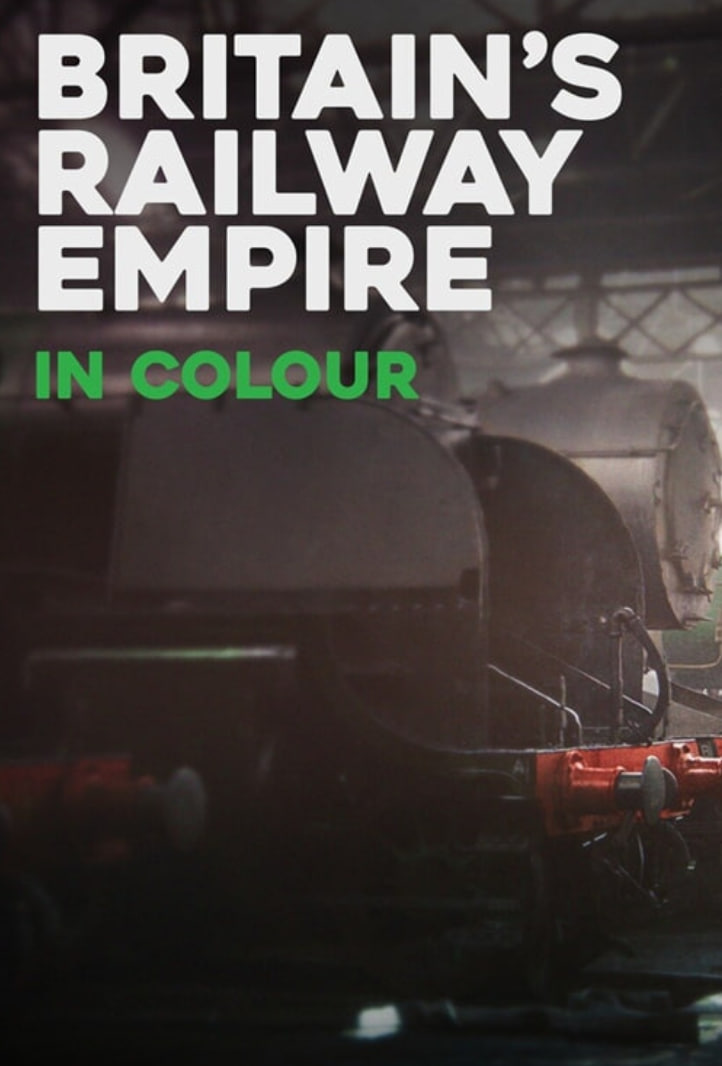 彩色的英国铁路帝国 第一季